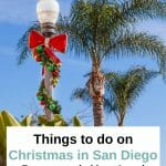 Christmas in San Diego - The Ultimate San Diego Holidays Guide. Check this out if you want a Christmas in San Diego. Read about the Christmas highlights and all the winter thrills of San Diego. San Diego Holidays - San Diego Things to Do Christmas - San Diego December - San Diego Travel Tips - San Diego itinerary - San Diego Winter - California in Winter - Southern California - SoCal - West Coast USA