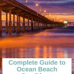 Relax and unwind at Ocean Beach San Diego! Enjoy the eclectic mix of restaurants, bars, and shops while taking in a beautiful beachfront setting. With its white sand beaches, crystal clear waters, and vibrant nightlife, it's the perfect destination for your next getaway. Ocean Beach pier at sunset with white text box with blue text "Complete Guide to Ocean Beach San Diego"