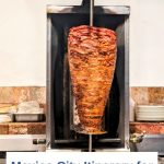 Mexico City Itinerary Foodies - Al Pastor grill with meat and pineapple on top